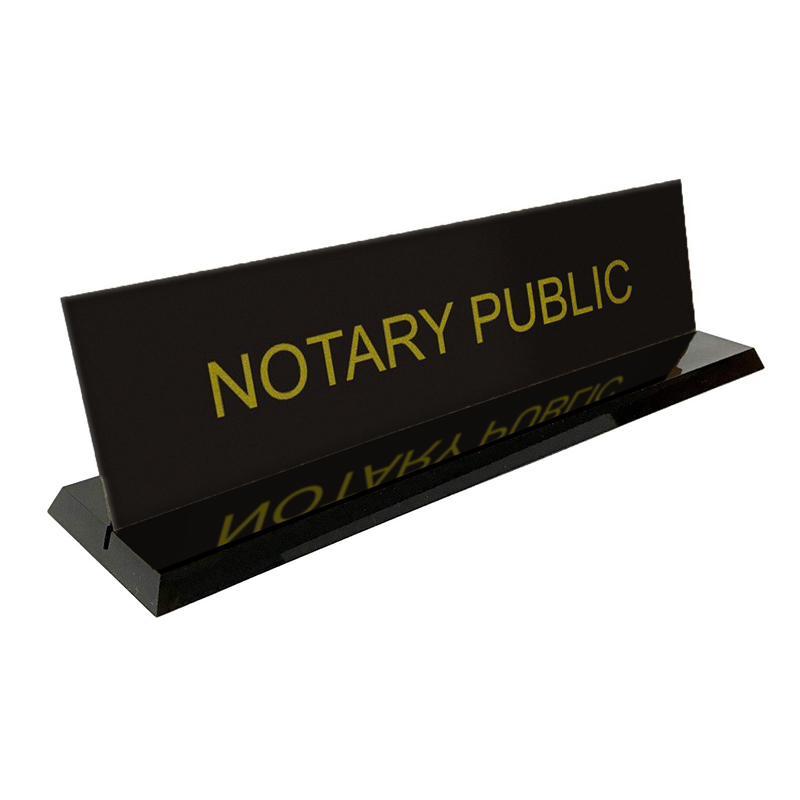 This stock notary desk sign is 2" x 8" with the text Notary Public. Available in 5 plate and 2 base colors. Ships quick!